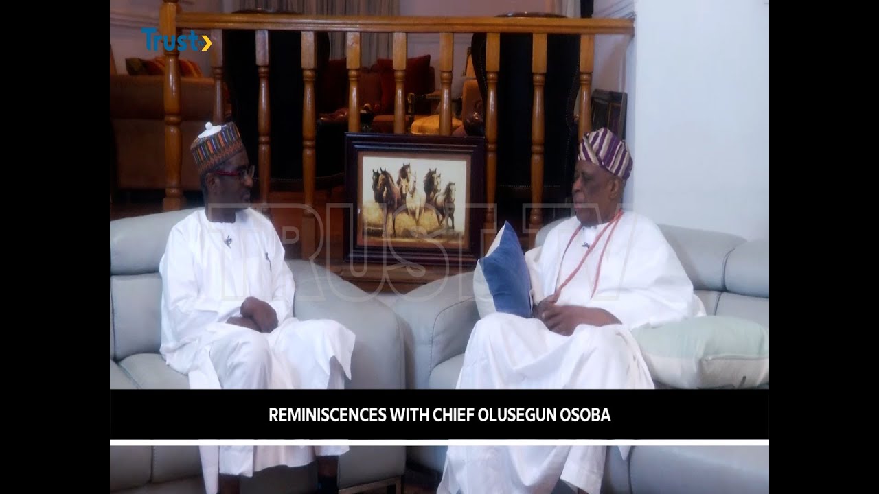 REMINISCENCES WITH Chief Olusegun Osoba