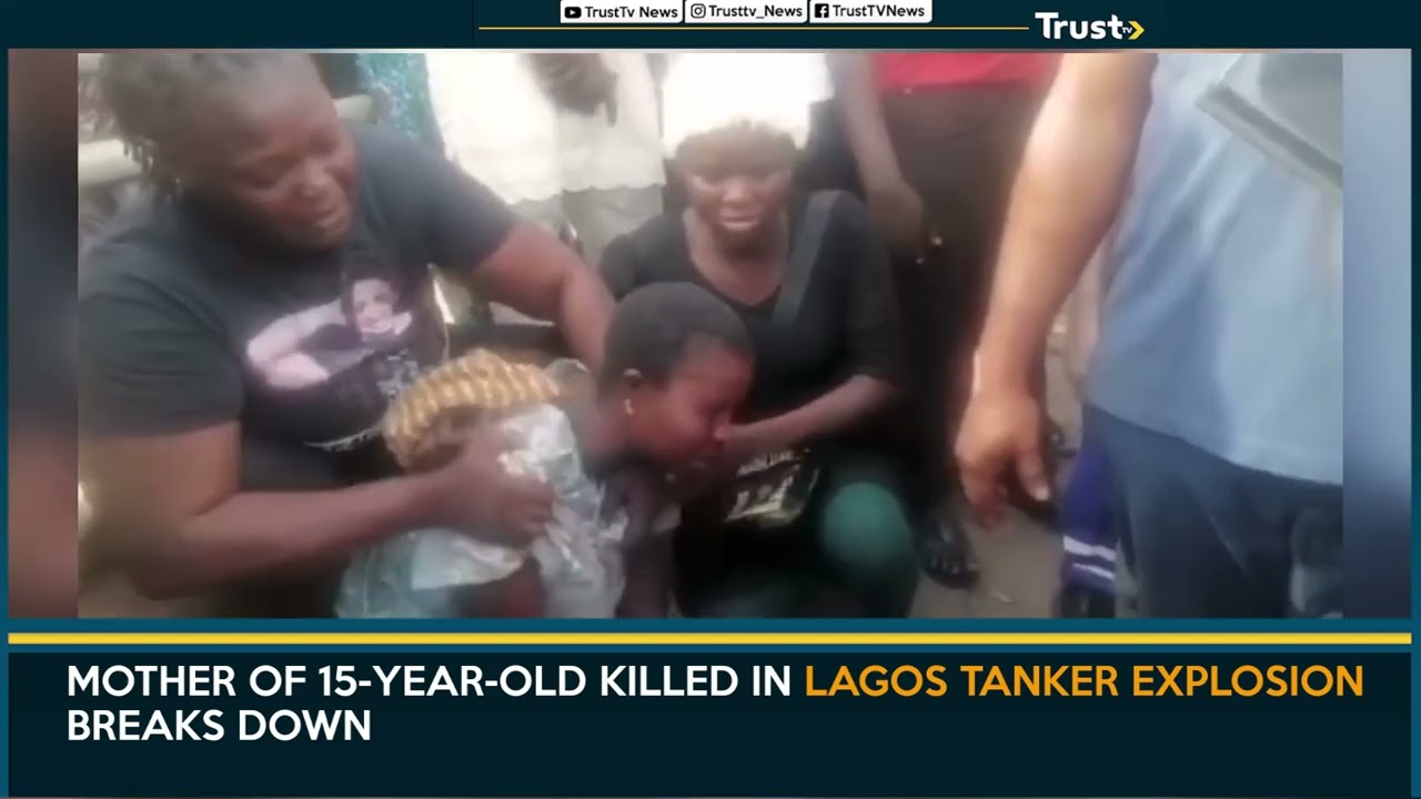 Mother Of 15-year-old Preparing For WASSCE, UTME Killed In Lagos Tanker Explosion Breaks Down