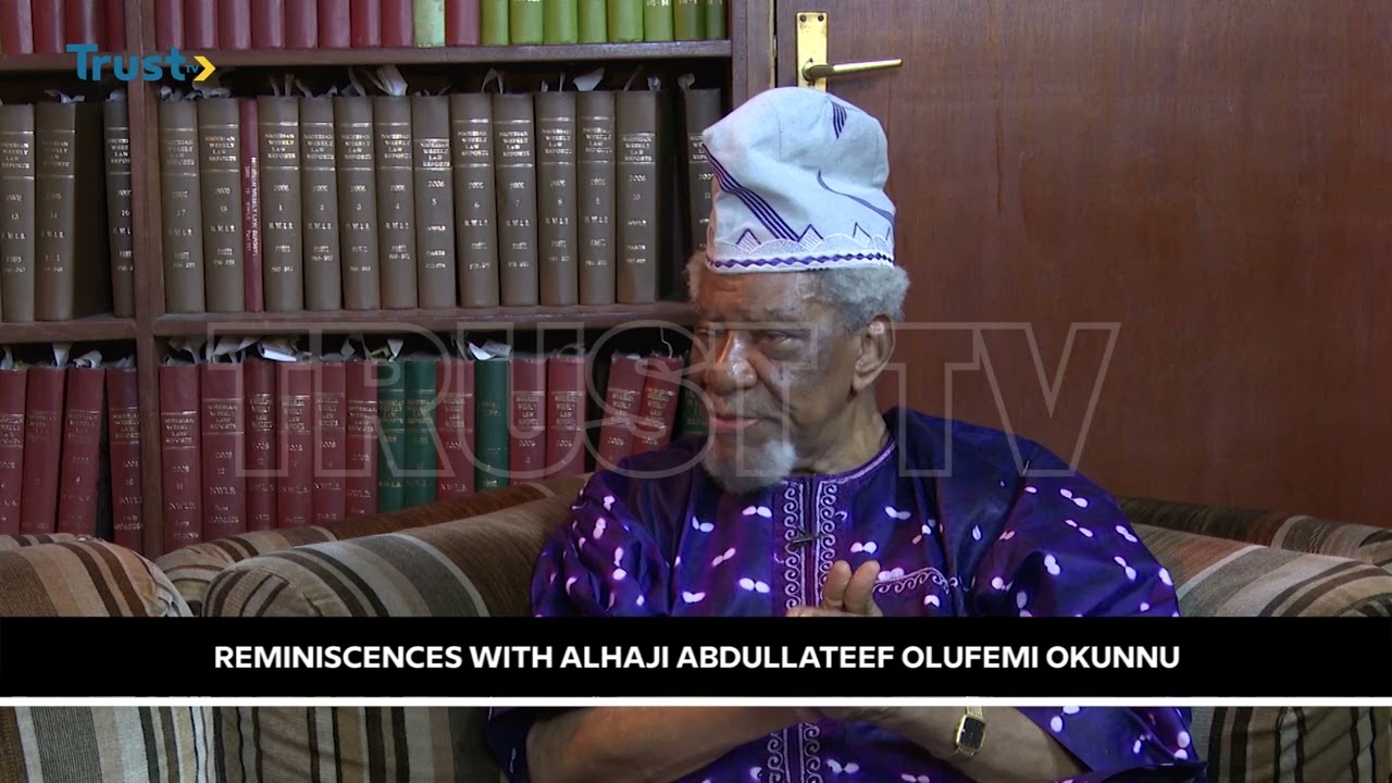 REMINISCENCES WITH ALHAJI ABDULLATEEF OLUFEMI OKUNU