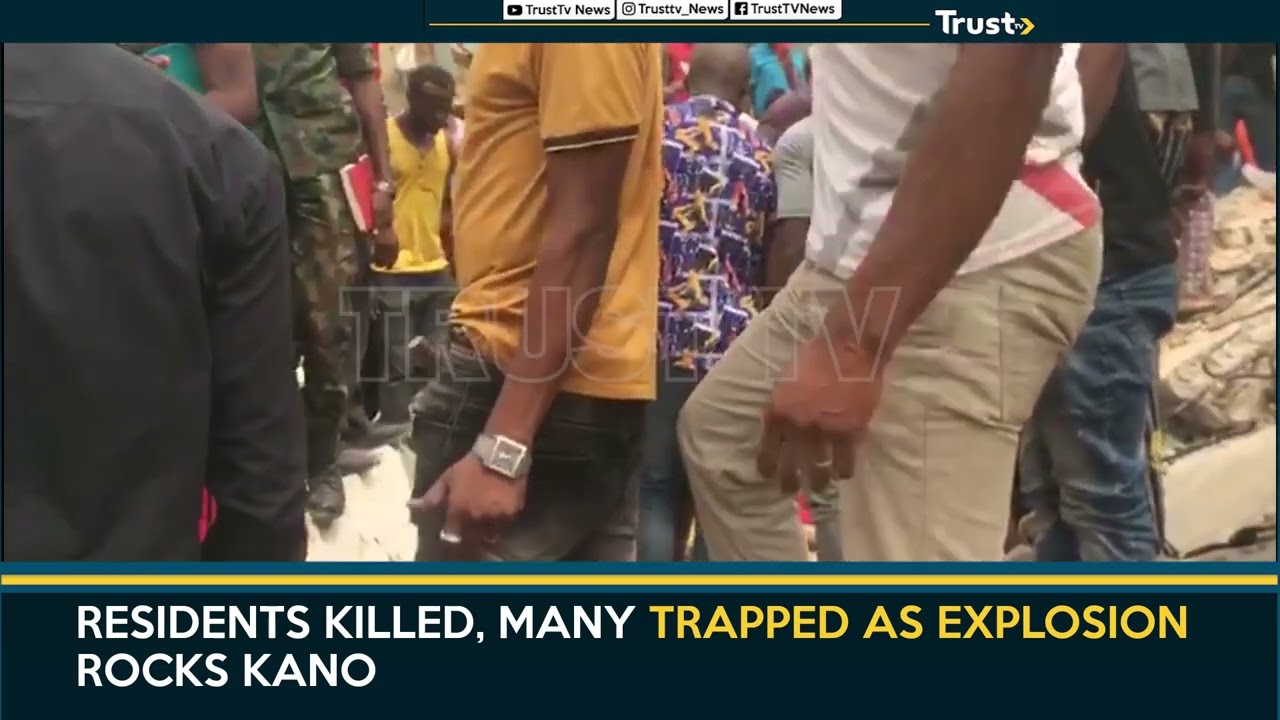 Residents Killed, Many Trapped As Explosion Rocks Kano