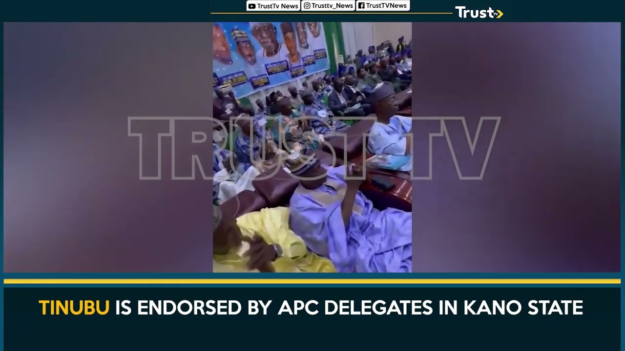 Tinubu Is Endorsed By APC Delegates In Kano State