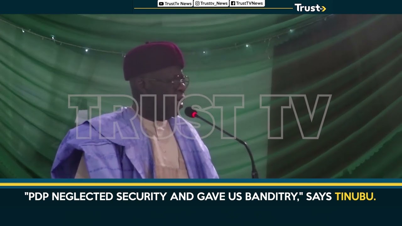 PDP Neglected Security And Gave Us Banditry, Says Tinubu