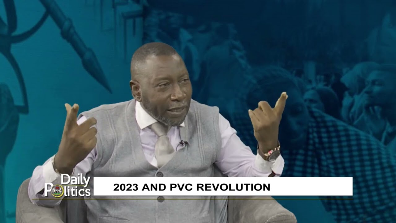 DAILY POLITICS: 2023 And PVC Revolution