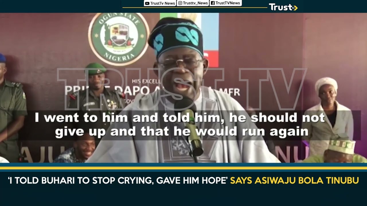 I Told Buhari To Stop Crying, Gave Him Hope Says Asiwaju Bola Tinubu