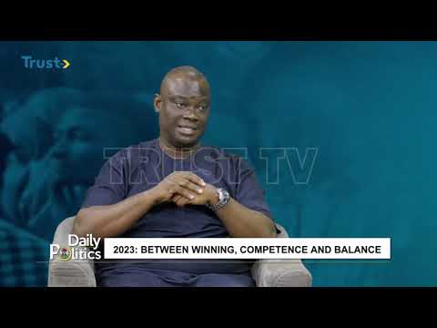 DAILY POLITICS 2023: Between Winning, Competence And Balance