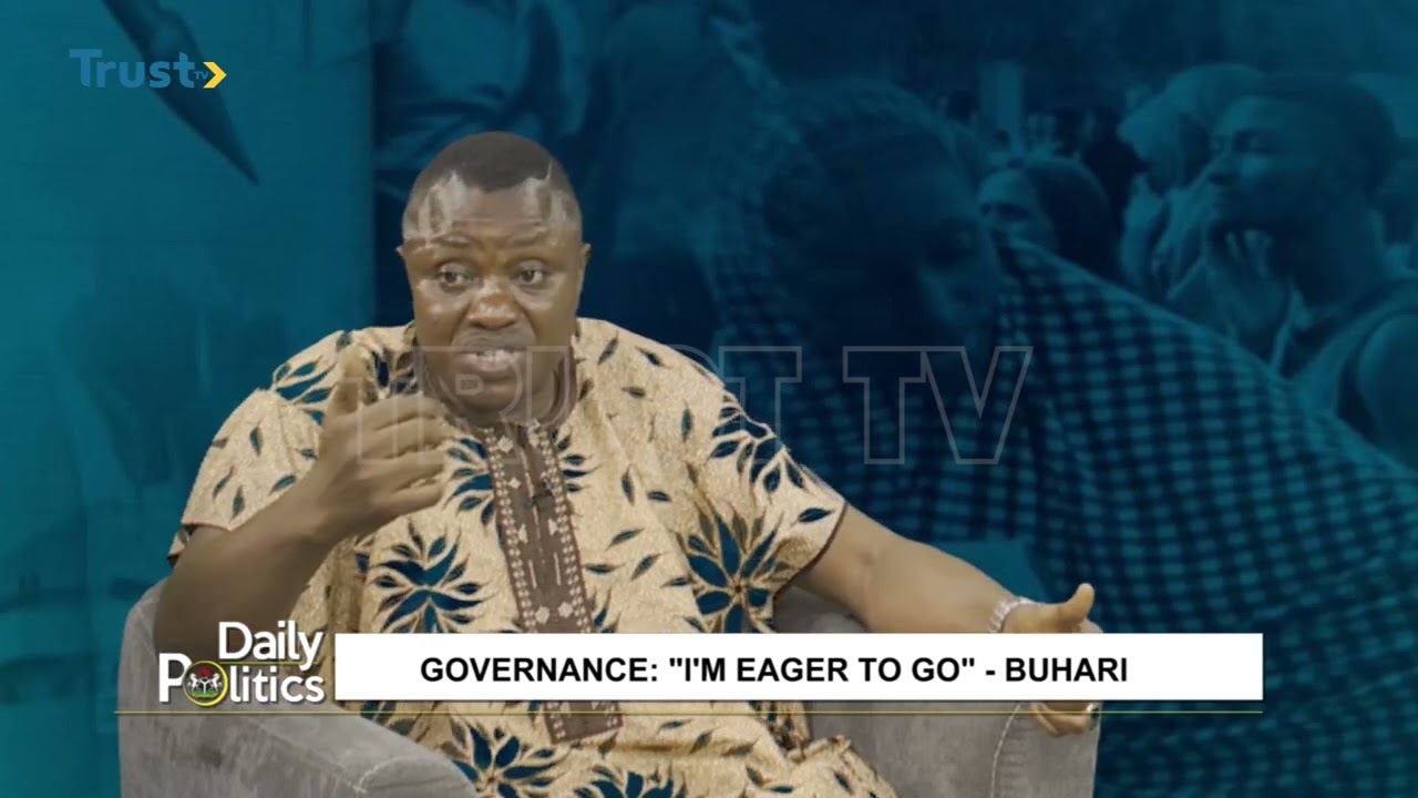 DAILY POLITICS: GOVERNANCE – I’m Eager To Go – BUHARI