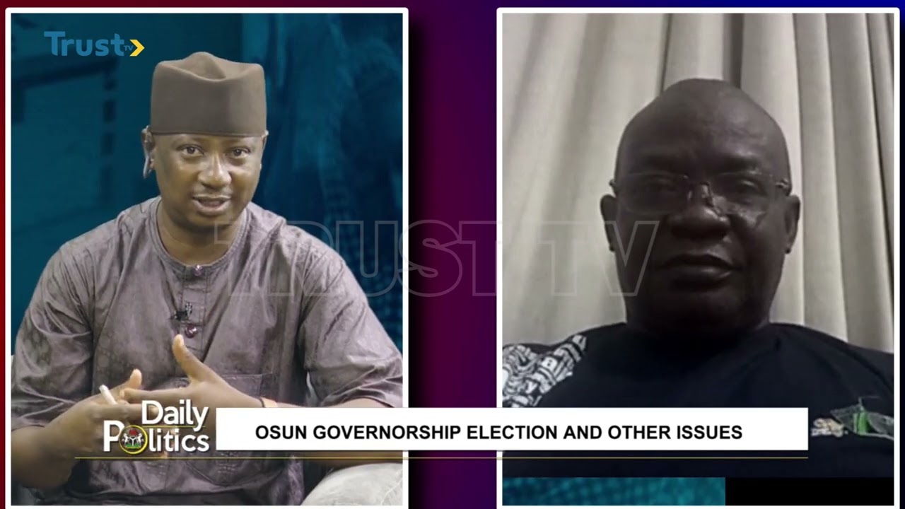 DAILY POLITICS: Osun Governorship Election And Other Issues