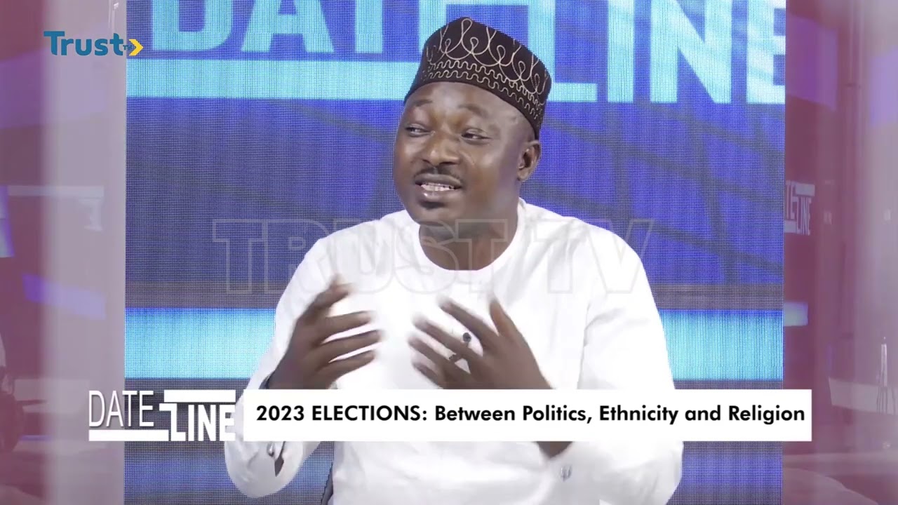 DATELINE: 2023 ELECTION: Between Politics, Ethnicity And Religion