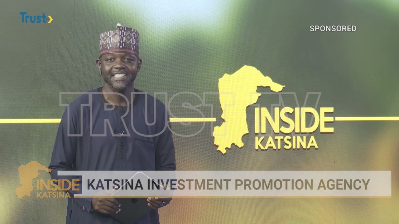 INSIDE KATSINA: Katsina Investment Promotion Agency