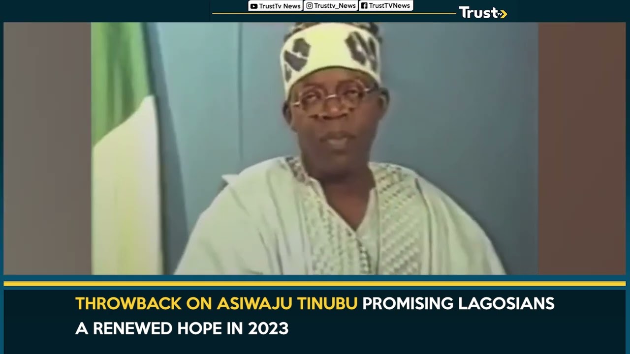 Throwback On Asiwaju Tinubu Promising Lagosians A Renewed Hope In 2023