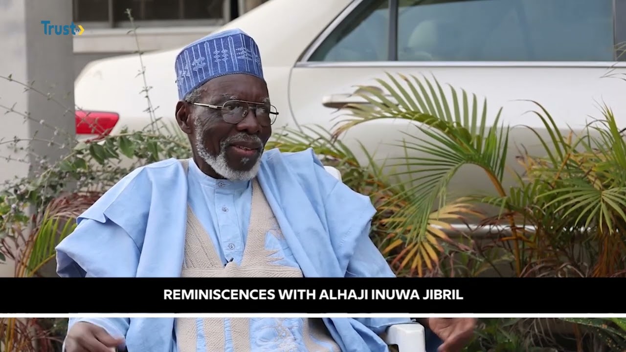 Reminiscences With Alhaji Inuwa Jibril
