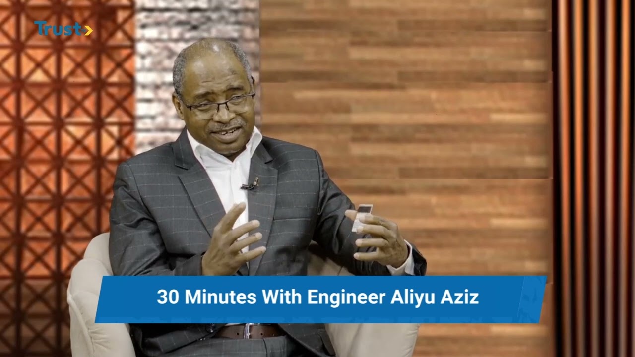 30 MINUTES WITH ENGINEER ALIYU AZIZ 