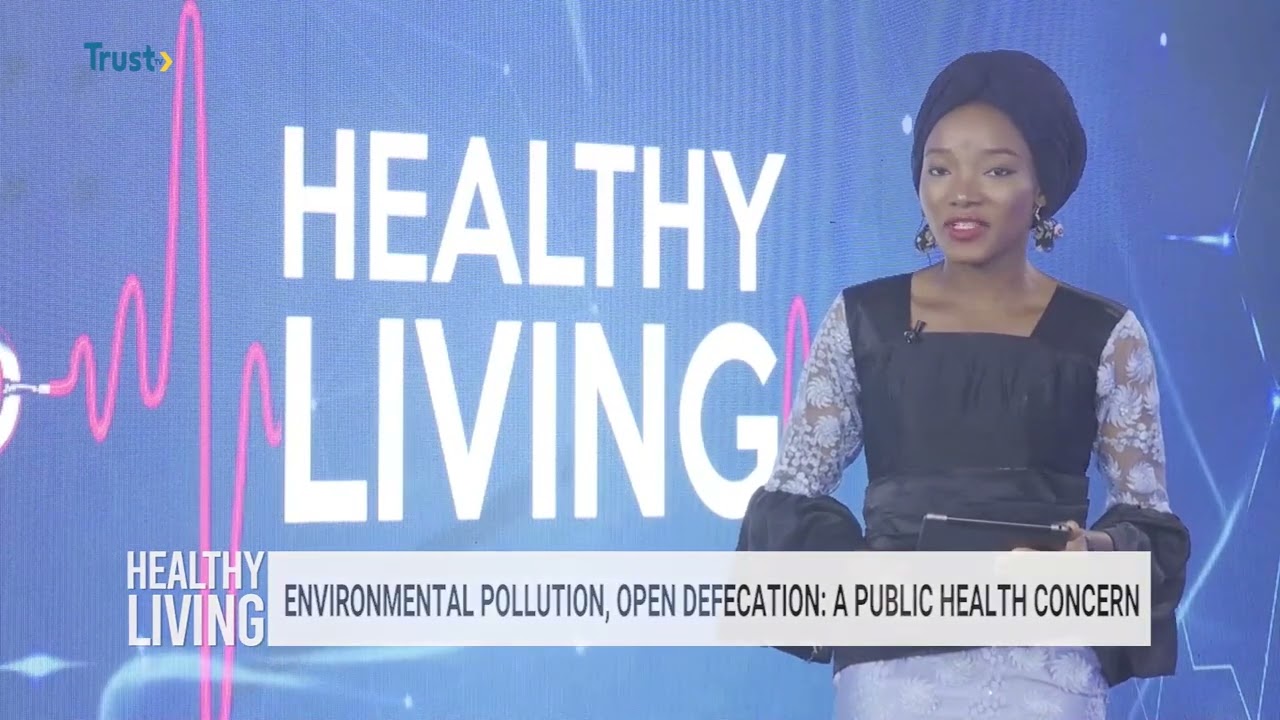 HEALTHY LIVING: Environmental Pollution Open Defecation; A Public Health Concern