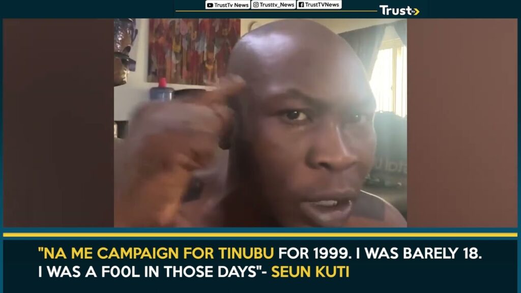 “In 1999, I Campaigned For Tinubu. I Was Barely 18. “I Was A Fool In Those Days”— Seun Kuti