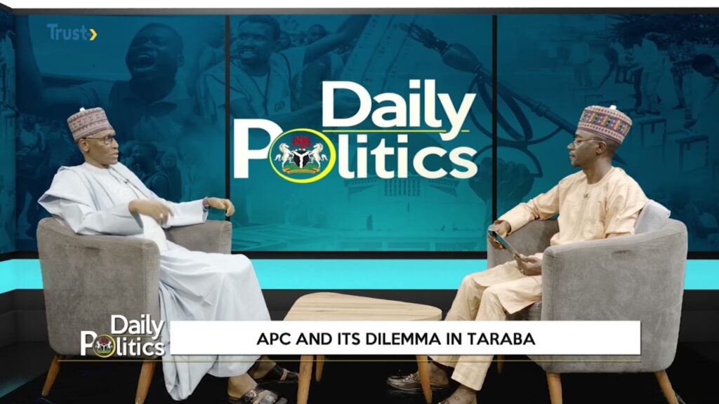 DAILY POLITICS: APC And Its Dilemma In Taraba + More