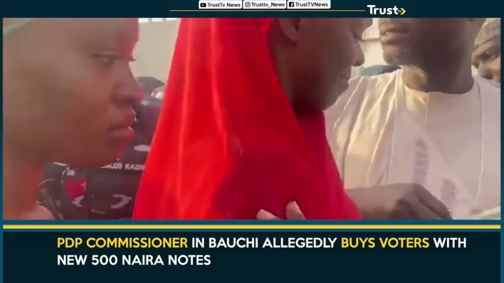 PDP Commissioner In Bauchi Allegedly Buys Voters With New 500 Naira Notes