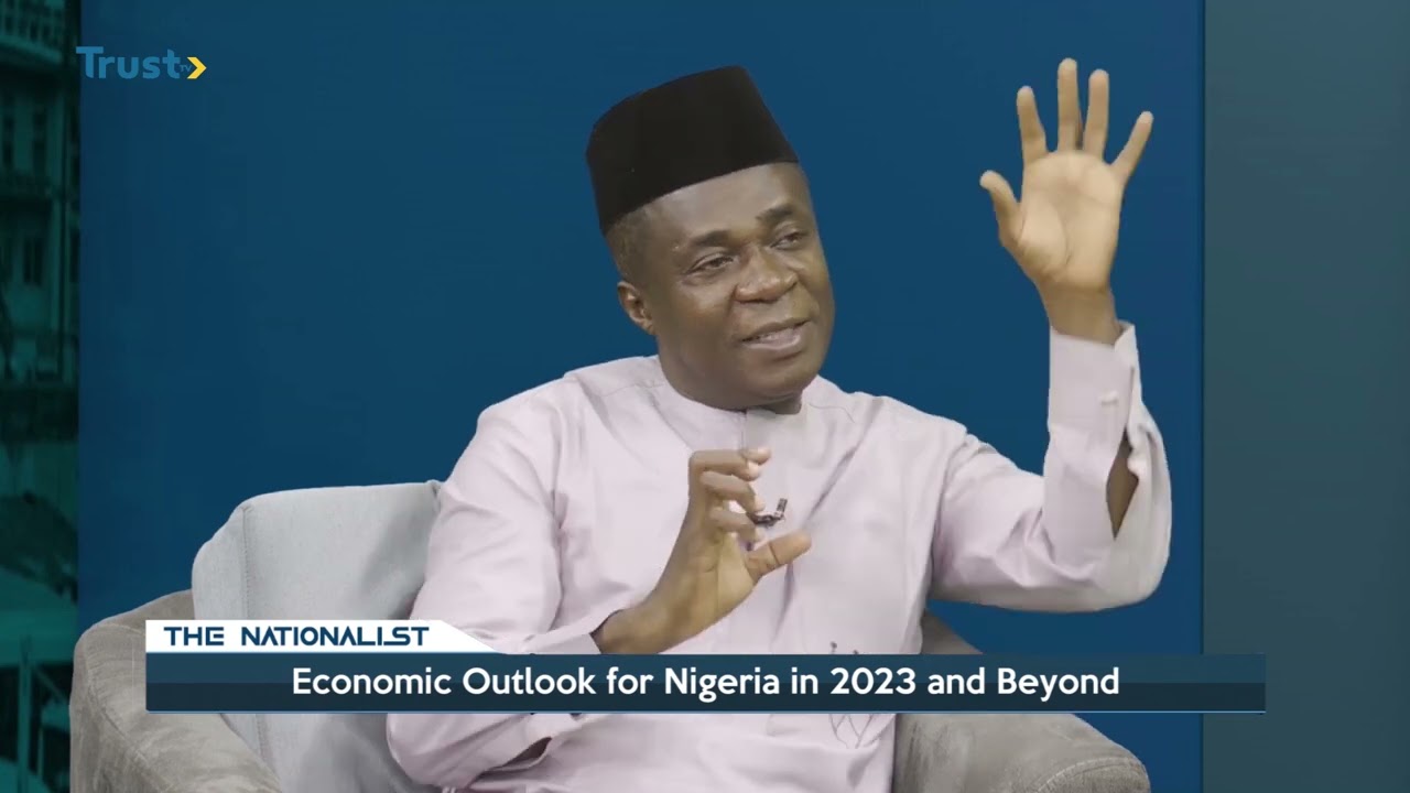 THE NATIONALIST: Economic Outlook For Nigeria In 2023 And Beyond