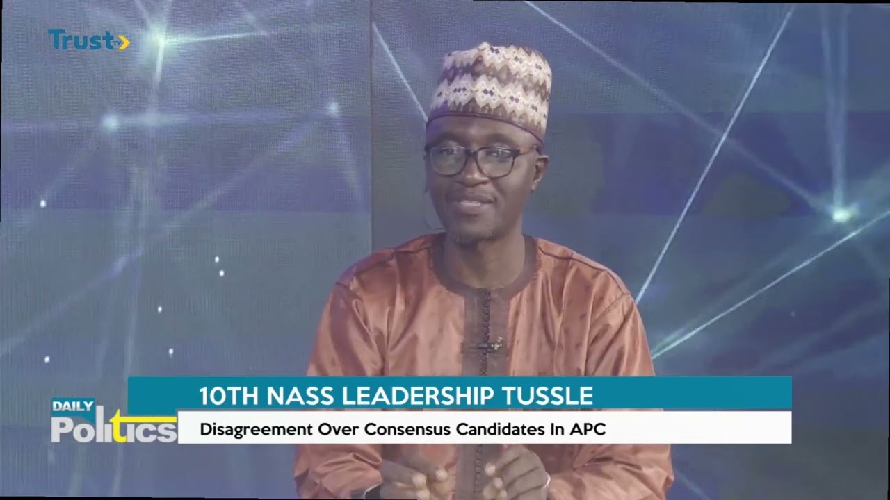 DAILY POLITICS: 10th NASS Leadership Tussle; Disagreement Over Consensus Candidates In APC
