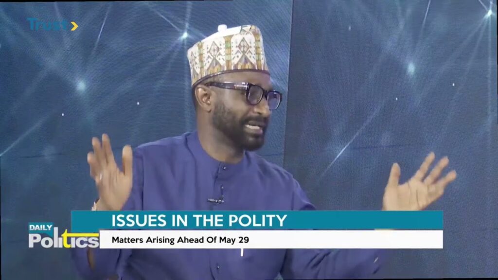 DAILY POLITICS: ISSUES IN THE POLITY; Matters Arising Ahead Of May 29