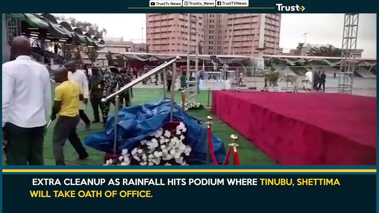 Extra Clean-up As Rainfall Hits Podium Where Tinubu, Shettima Will Take Oath Of Office