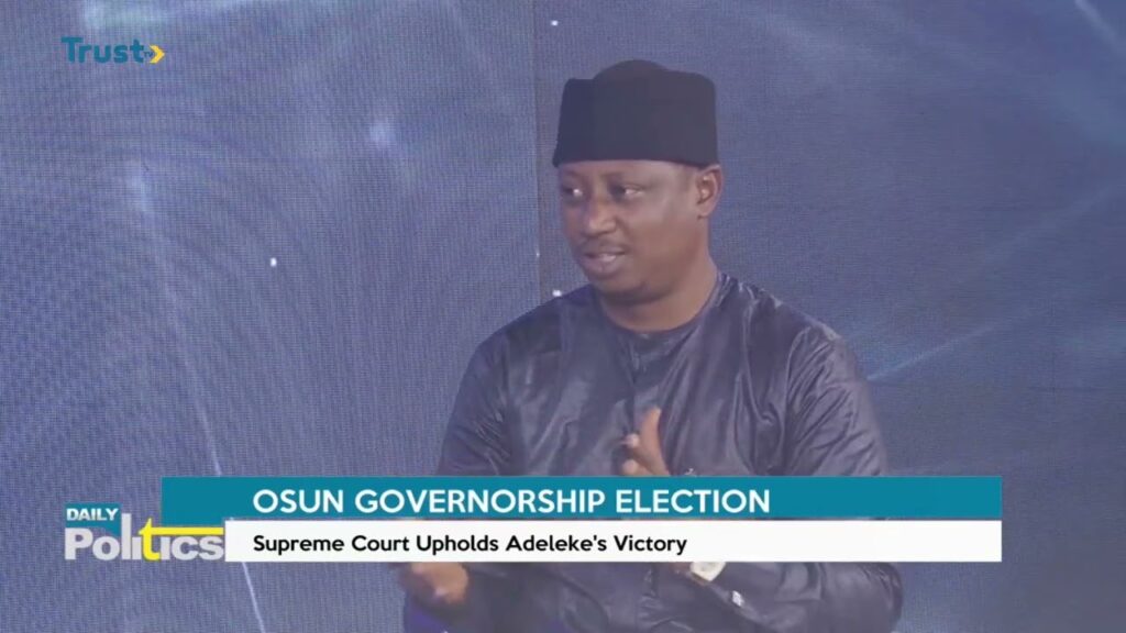 DAILY POLITICS: OSUN GOVERNORSHIP ELECTION; Supreme Court Upholds Adeleke’s Victory
