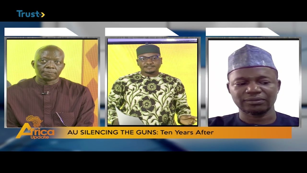 AFRICA UPDATE: AU SILENCING THE GUNS TEN YEARS AFTER + MORE