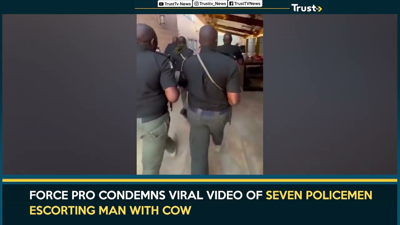Force Pro Condemns Viral Video Of Seven Policemen Escorting Man With Cow