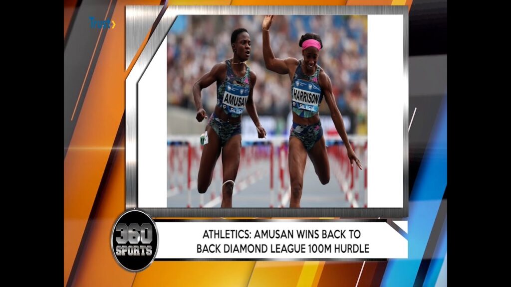 360 SPORTS: Amusan Wins Back To Back Diamond League 100m Hurdle + Many More 