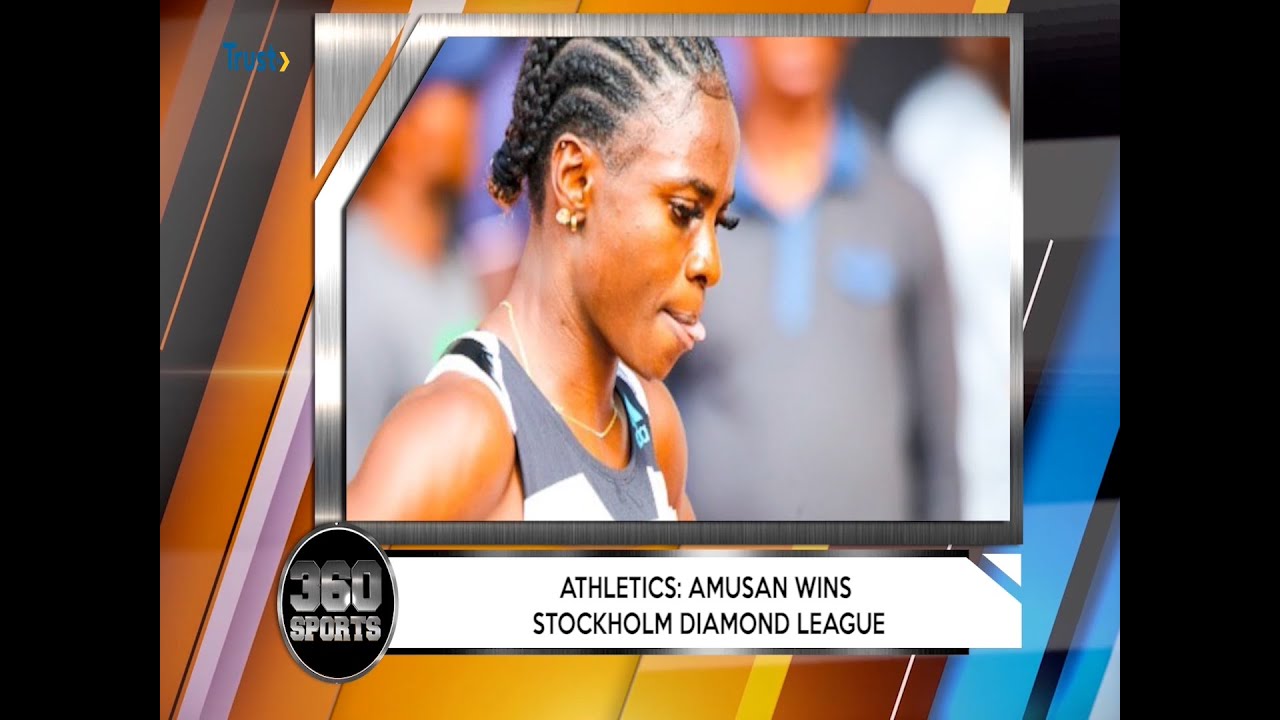 360 SPORTS: Amusan Wins Stockholm Diamond League And Many More