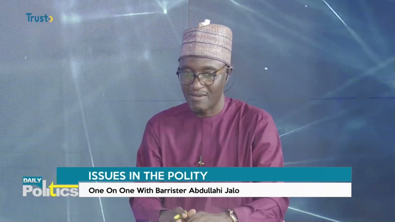 DAILY POLITICS: Issues In The Polity; One On One With Barrister Abdullahi Jado