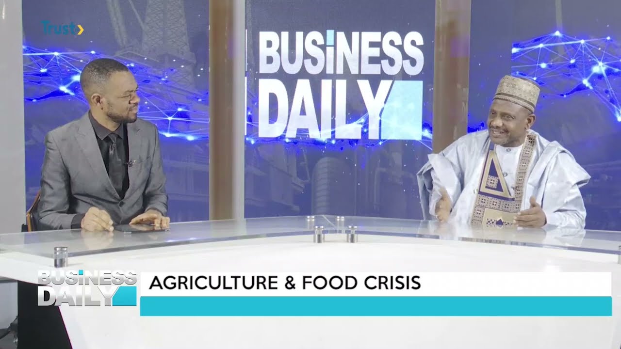 BUSINESS DAILY: AGRICULTURE AND FOOD CRISIS + MORE