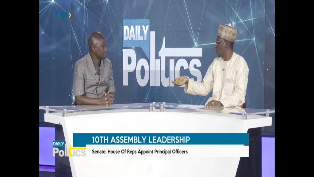 DAILY POLITICS: 10TH ASSEMBLY LEADERSHIP; Senate House Of Reps Appoints Principal Officers + More