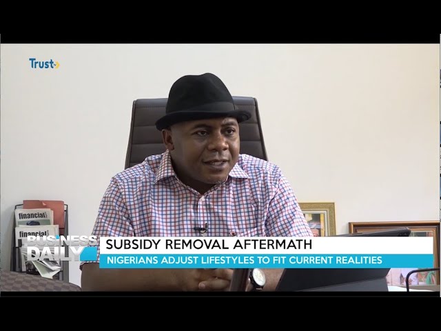 BUSINESS DAILY: SUBSIDY REMOVAL AFTERMATH; Nigerians Adjust Lifestyles To Fit Current Realities