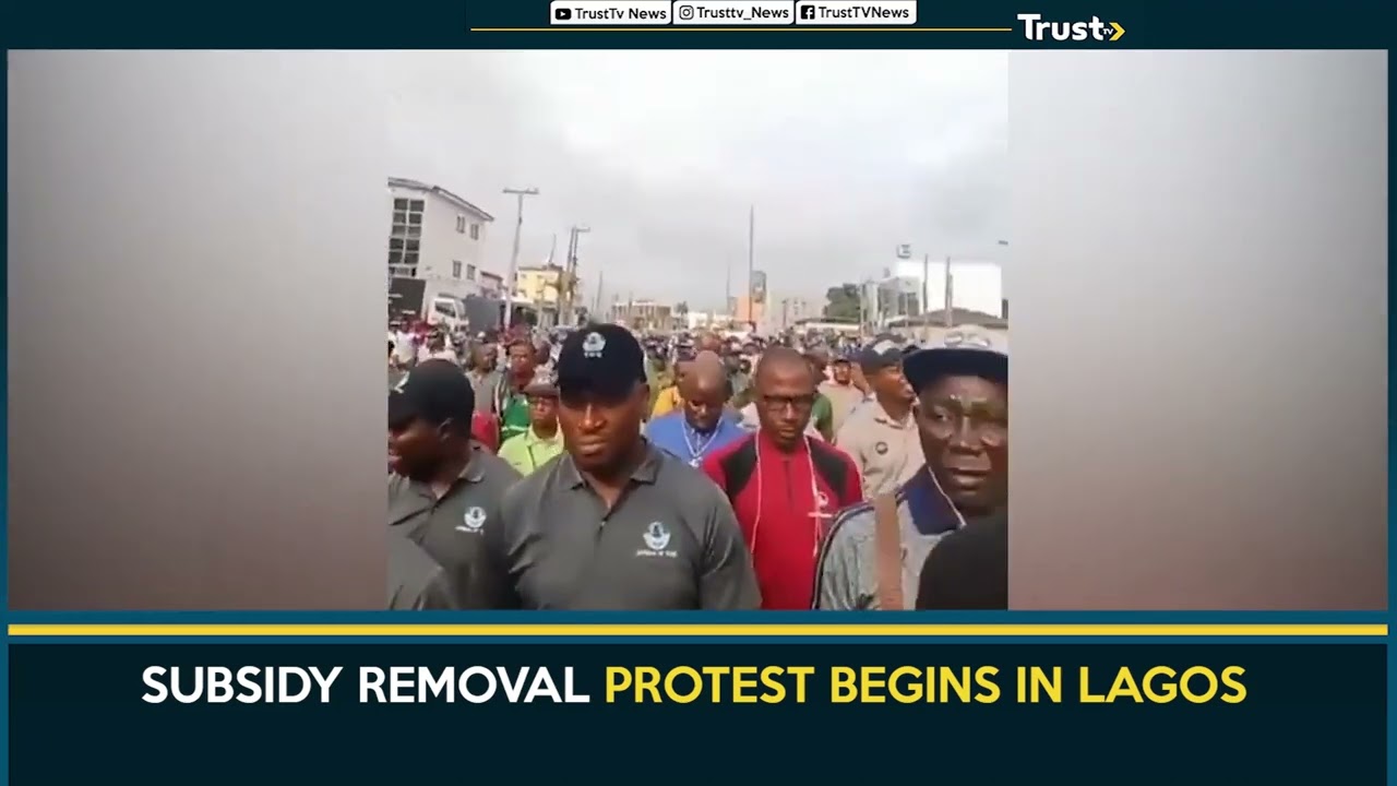 SUBSIDY REMOVAL PROTEST BEGINS IN LAGOS
