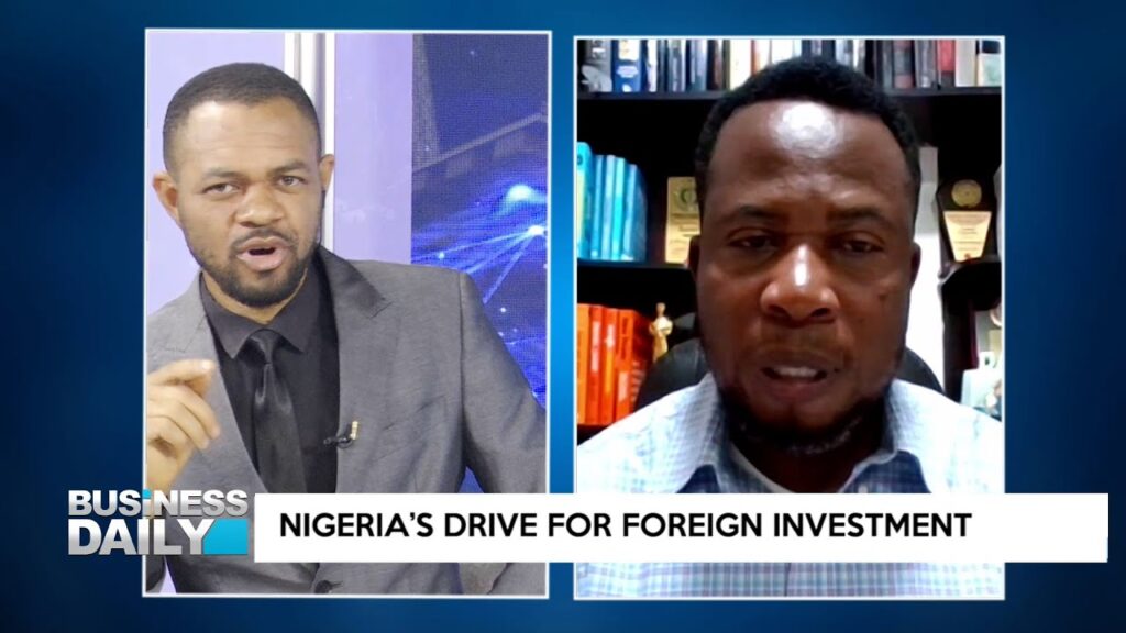 BUSINESS DAILY: Nigeria’s Drive For Foreign Investment