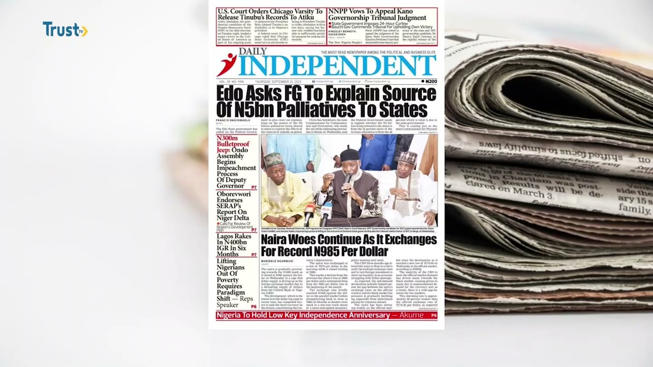 NEWSPAPER REVIEW: Kano Tribunal Sacks Gov. Yusuf Declares Gawuna Winner+ More Stories