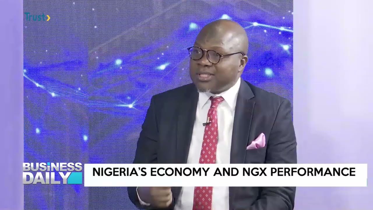 BUSINESS DAILY: Nigeria’s Economy And NGX Performance