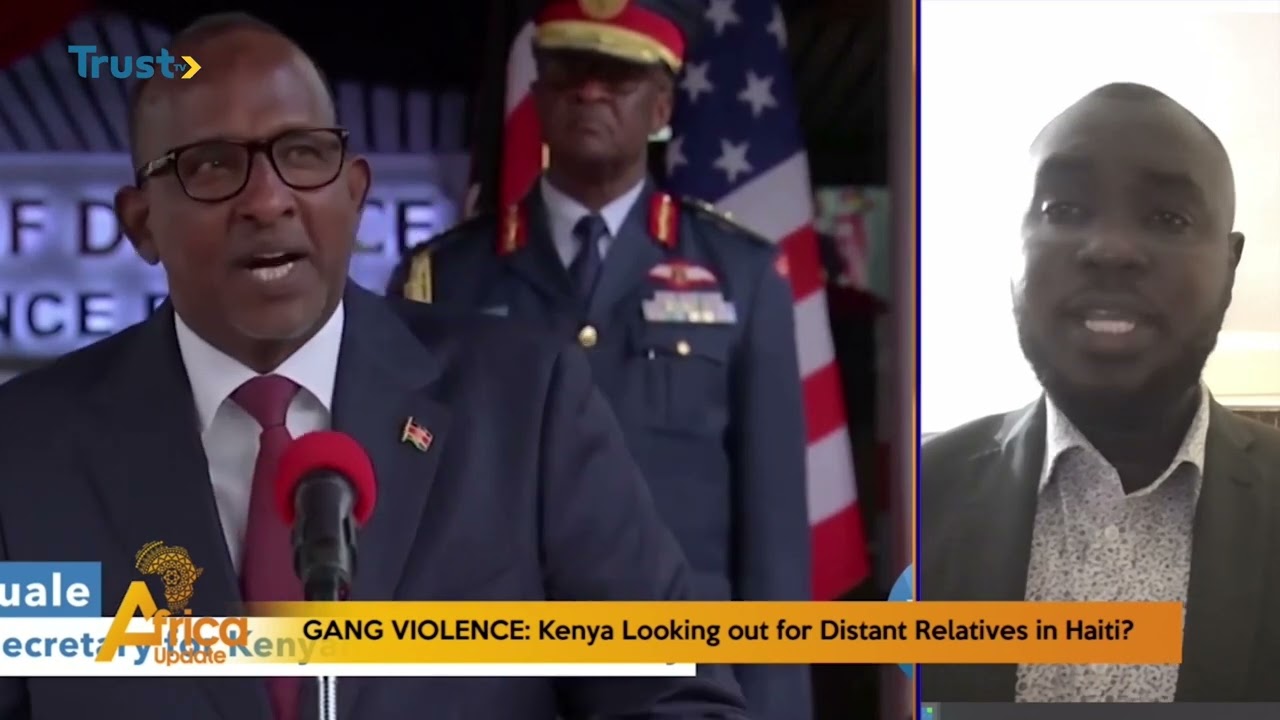 AFRICA UPDATE: GANG VIOLENCE; Kenya Looking Out For Distant Relatives In Haiti?