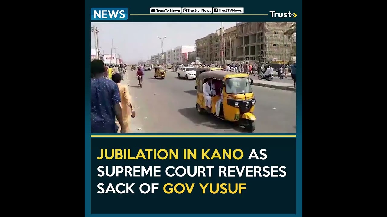 Jubilation in Kano as the Supreme Court reverses sack of Gov Yusuf