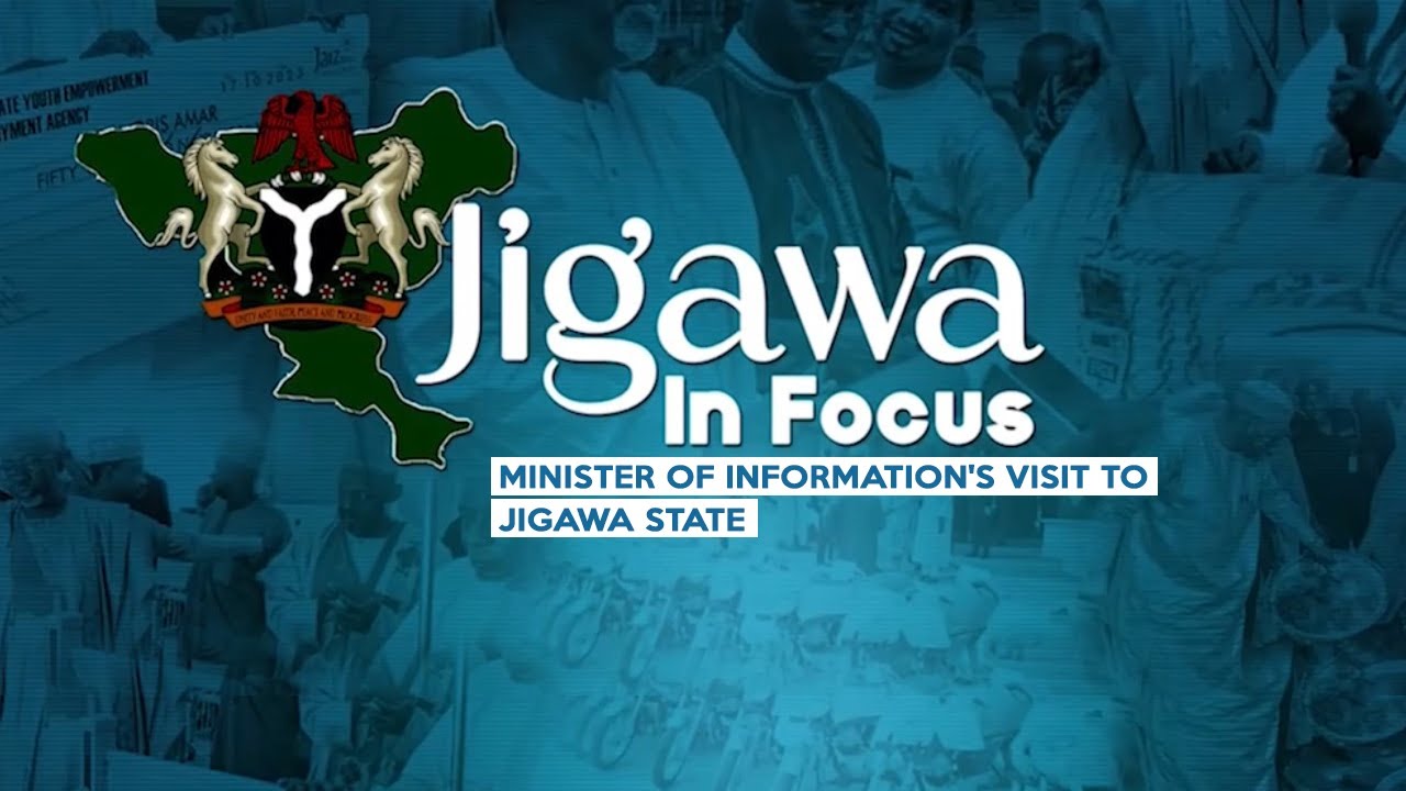 Minister of Information’s visit to Jigawa state