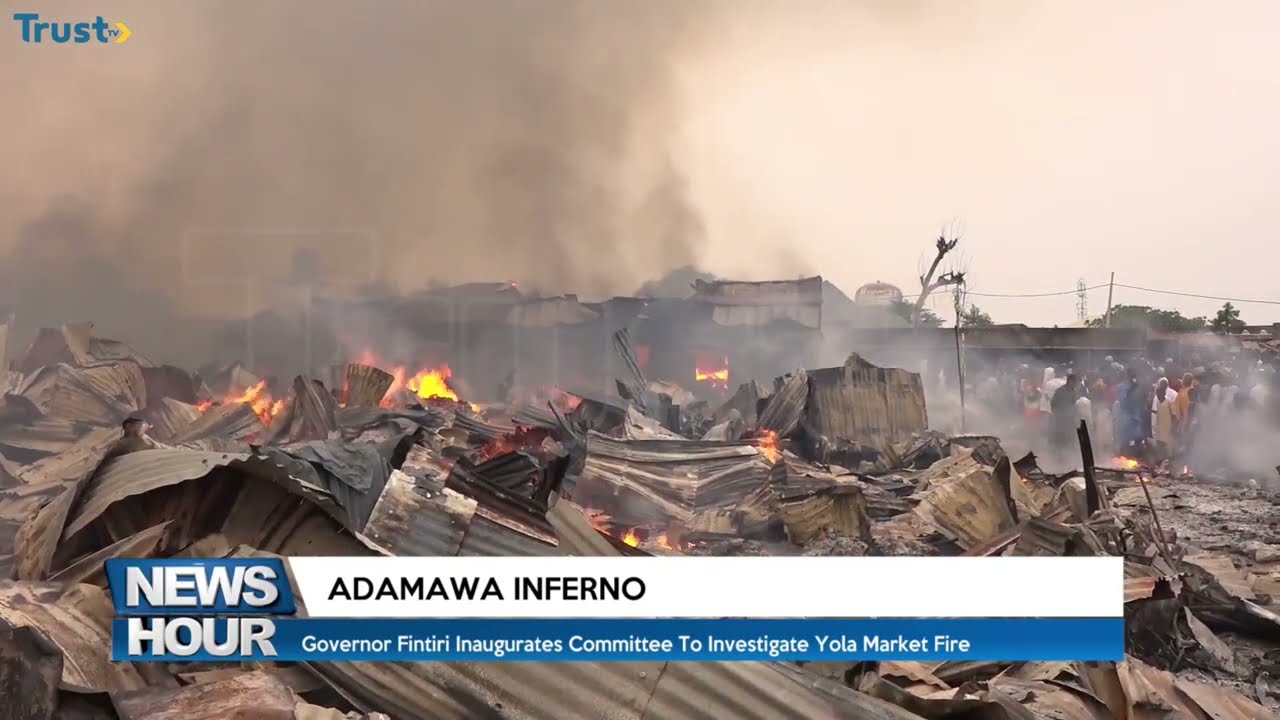Adamawa Inferno: Governor Fintiri inaugurates committee to investigate Yola market fire