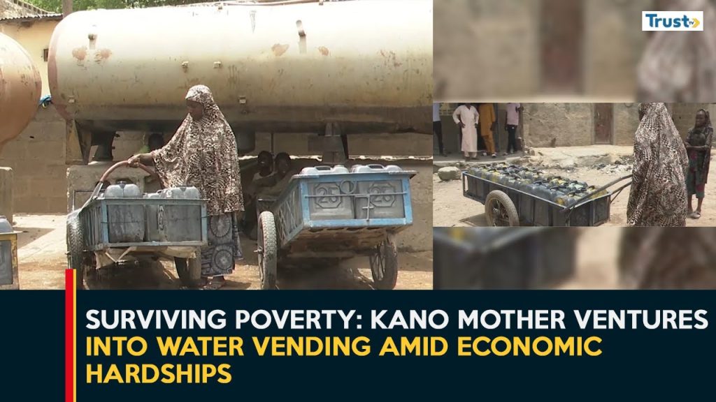 Surviving Poverty: Kano mother ventures into water vending amid economic hardships