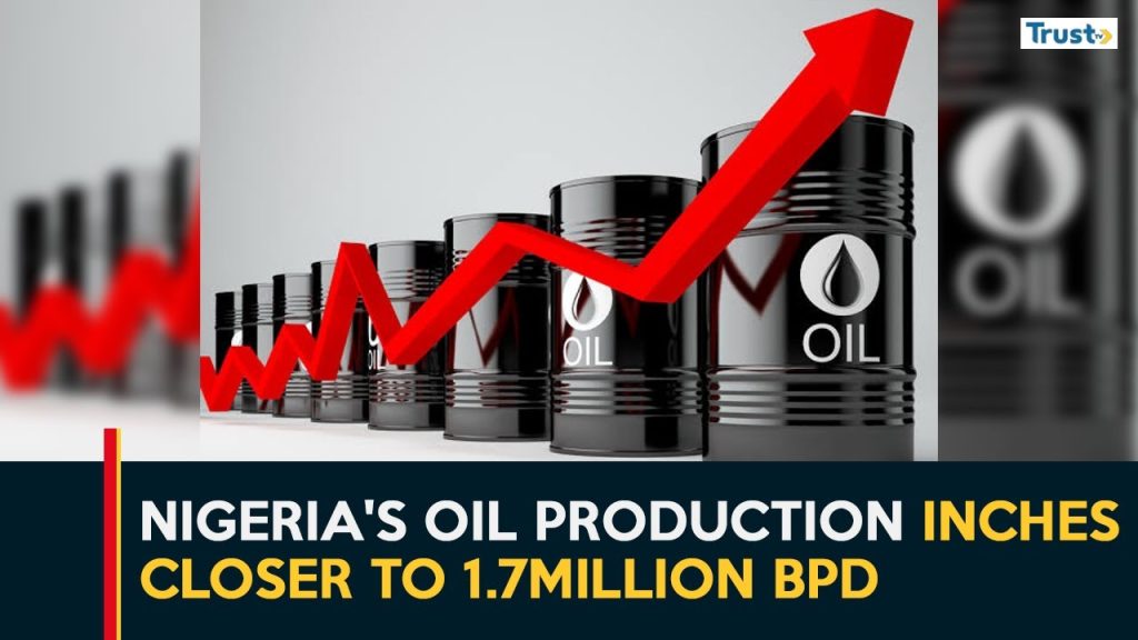 Nigeria’s oil production inches closer to 1.7million Bpd