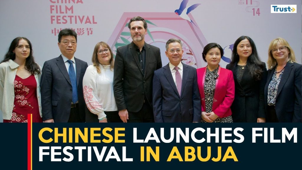 Chinese Film Festival: Embassy in Nigeria launches 2024 edition in Abuja