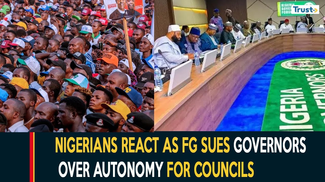 Nigerians react as FG sues governors over autonomy for councils