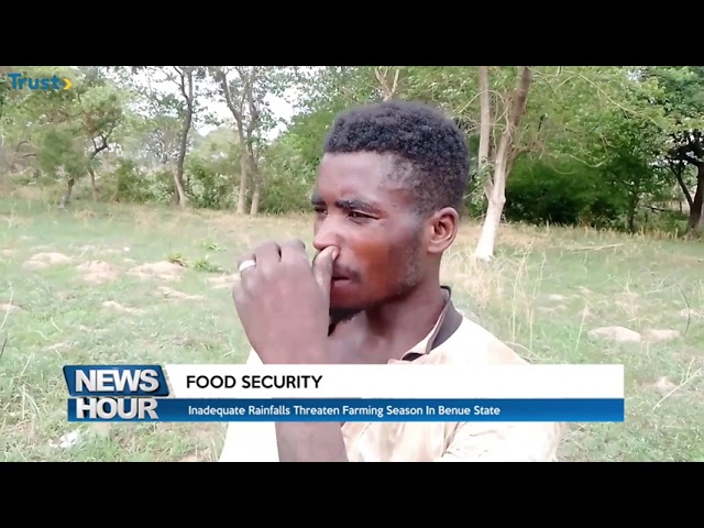 Food Security: Inadequate rainfalls threaten farming season in Benue State