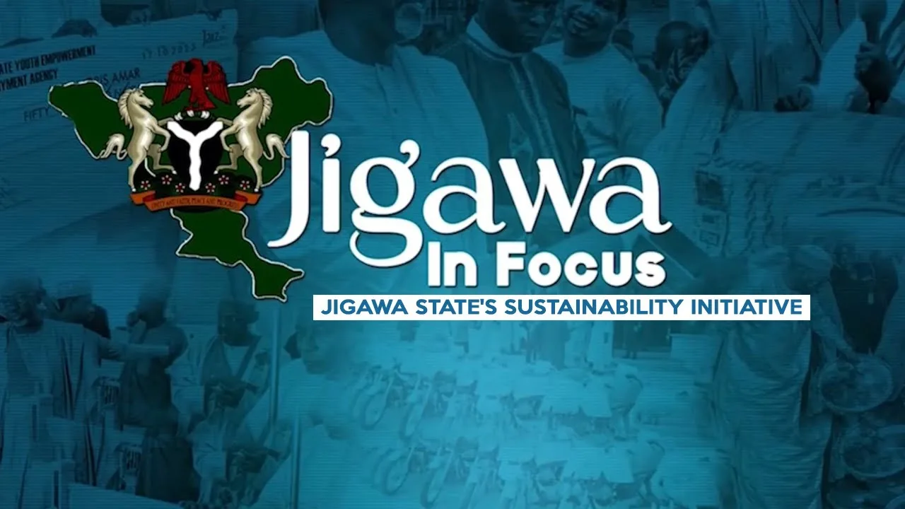 Jigawa State’s sustainability initiative
