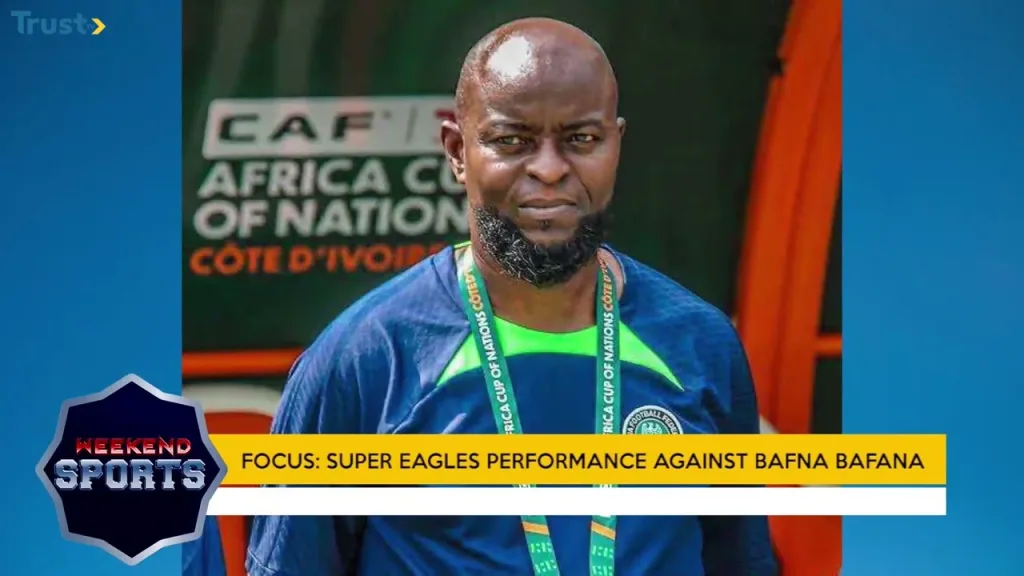 Super Eagles’ performance against Bafana Bafana