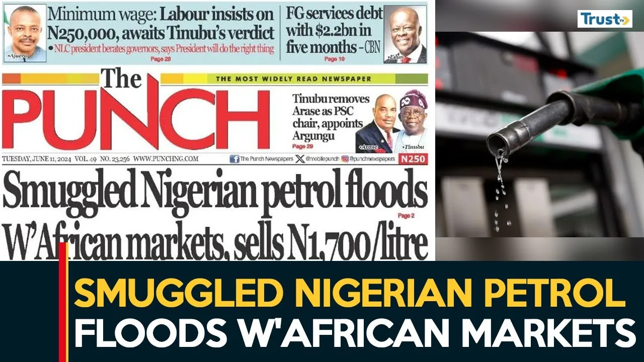 Newspaper Review: Smuggled Nigerian petrol floods West African markets, sells N1,700/litre + more