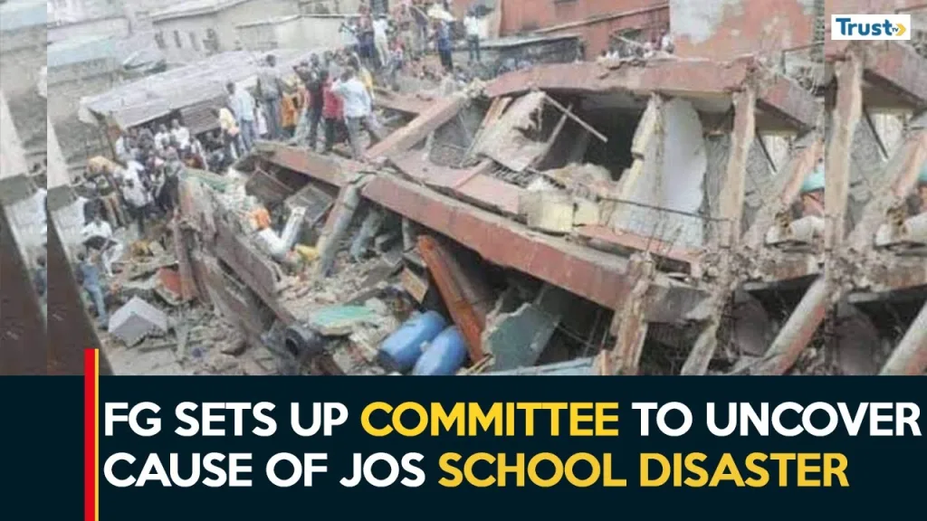 Jos Building Collapse: FG sets up probe committee to uncover the cause of school disaster